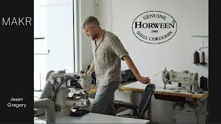 MAKR Challenges with Shell Cordovan - Jason Gregory