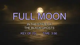 The Black Ghosts - Full Moon (Karaoke version)