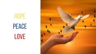 Hope, Peace and Love to Everyone Beautiful piano music , relaxing music