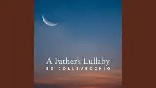 A Father's Lullaby 22