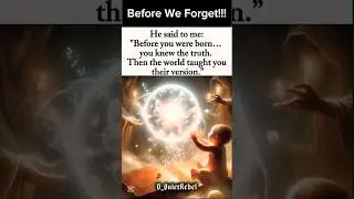 Before You Were Born&hellip; You Knew the Truth | Deep Spiritual Awakening