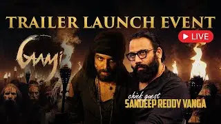 GAAMI Trailer Launch Event LIVE | Vishwak Sen | Sandeep Reddy Vanga | Chandini Chowdary
