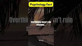 Overthinking is Destroying You. #psychologyfacts #humanbehavior #inspomind #shorts