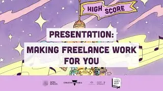 High Score 2022 Presentation: Making Freelance Work for You with Jasmine Cooper + Jini Maxwell