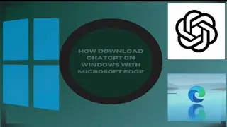 Easy ChatGPT  Download for Windows with Microsoft Edge ❤️