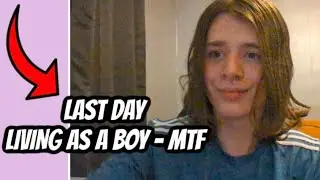 This is My Last Day Living as a Boy | Tomorrow Begin My Life as a Trans Girl