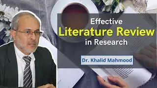 Effective Literature Review in Research [Urdu/Hindi] | Dr. Khalid Mahmood