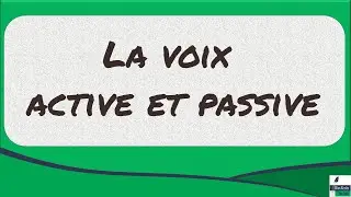 La voix active et passive