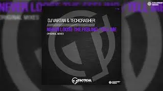 DJ Vartan & Techcrasher - Tell Me