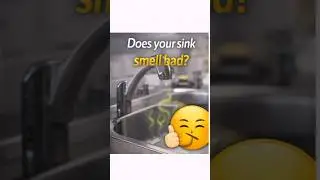 How to Get Rid of Sink Smell Fast (Easy Hack)