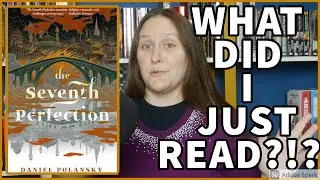 Book that Blew My Mind: The Seventh Perfection Book Review