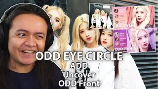 LOONA/ODD EYE CIRCLE - 'ADD' & 'Uncover' & 'ODD Front' | REACTION