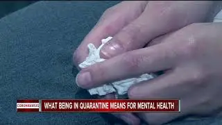 What being in quarantine means for mental health