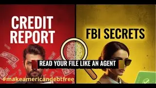 Credit Report SECRETS: How to Read Your File Like an FBI Agent