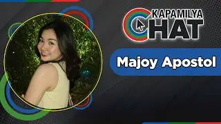 Majoy Apostol | Kapamilya Chat 2026