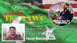 CCCDTX & THE NAWC | WCC of Pakistan | Pastor Manzoor Masih |  11.13.25