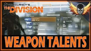 The Division - Weapon Talents Explained