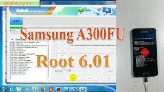 Root Samsung A300FU Android 6.01 by Odin 3.12.7.