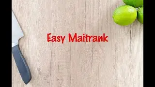 How to cook - Easy Maitrank