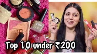 My TOP 10 MAKEUP PRODUCTS UNDER RS. 200 | Top 10 Makeup Products in India for Rs. 200