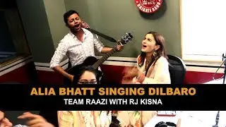 Dilbaro | Raazi | Alia Bhatt | Rj Kisna | Red FM