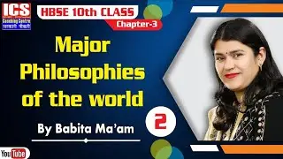 HBSE 10th Class-2 | History Chapter-3 | Major Philosophies of the world | By Babita Ma'am