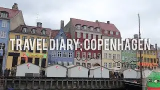 travel diary: copenhagen🇩🇰 | laureentara