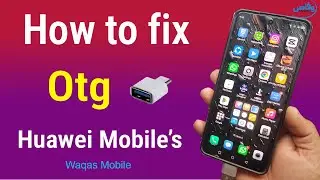 Huawei otg not showing | Huawei otg Settings by waqas mobile