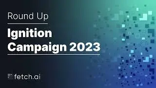 Ignition Campaign 2023 Round Up | Blockchain AI