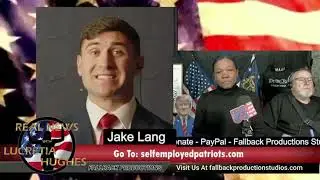 Jake Lang from J6 to Political Candidate on Real News with Lucretia Hughes VFAF Veterans for America