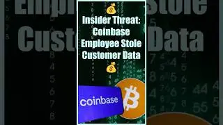 💰 Insider Threat: Coinbase Employee Stole Customer Data 💰