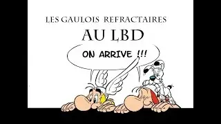 les gaulois refrataires au LBD