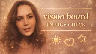 Vision Board Energy Check ✨