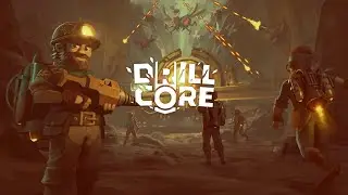 Drill Core - Release Date Trailer (2024.08.21)