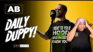 AB : DAILY DUPPY (REACTION) #roadmandanger2.0
