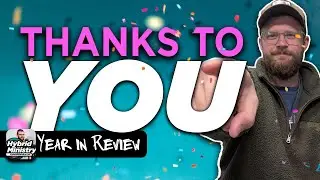 2024 A Celebration of You | Hybrid Ministry Stats & Stories in Review