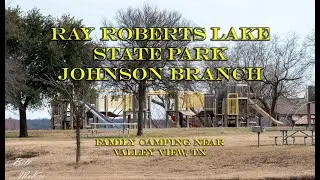 Lake Ray Roberts SP - Johnson Branch Campsite Videos and Review, including Accessibility