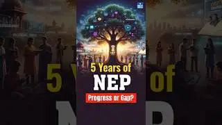 NEP 2020 at 5 Years: Has India&rsquo;s Education Really Transformed? | NEXT IAS