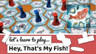 How to Play: Hey, That's My Fish