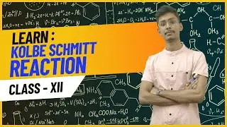 Kolbe Schmitt Reaction  | Class 12