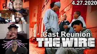The Wire Cast Reunion - 4/27/2020
