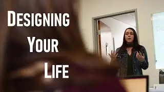 Designing Your Life