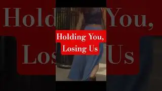 Holding You, | Broken Songs #brokenheart #love #usamusic #music #shortvideo #short #shortsfeed