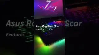 Asus Rog Strix Scar | Pro Level Features