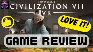 Is Civilization 7 VR Worth Playing? - Full Review with Gameplay