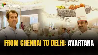 Inside Avartana: ITC Maurya&rsquo;s reinvention of South Indian fine dining | The Federal
