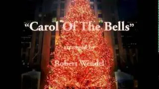 Carol Of The Bells by Robert Wendel