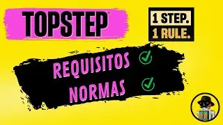 ✏️COMO funciona TOPSTEP.  Normas para pasar prueba y RETIRAR 2024