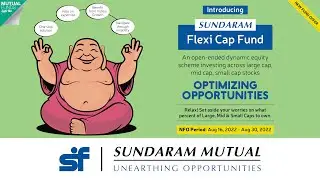 New Fund Offer (NFO) - Optimizing Opportunities: Sundaram Flexi Cap Fund