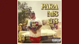 Para Mis G's